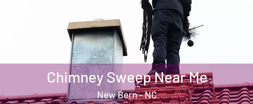  Chimney Sweep Near Me New Bern - NC