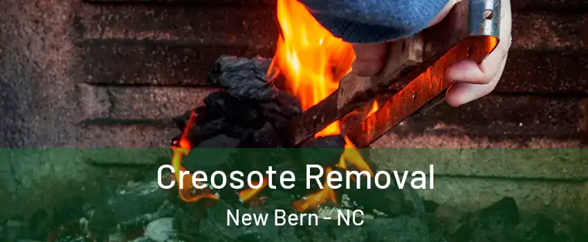  Creosote Removal New Bern - NC
