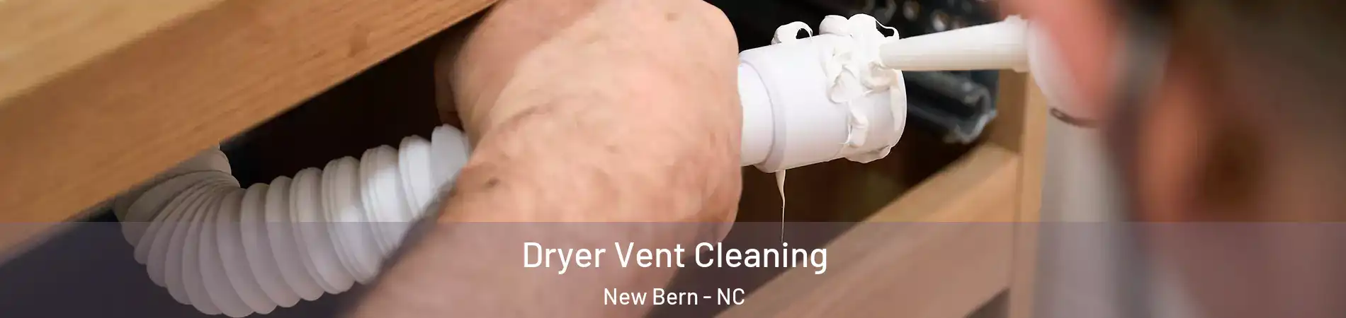  Dryer Vent Cleaning New Bern - NC