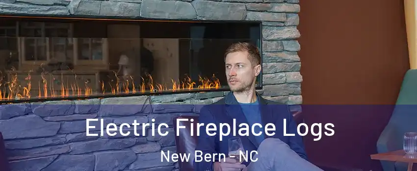  Electric Fireplace Logs New Bern - NC