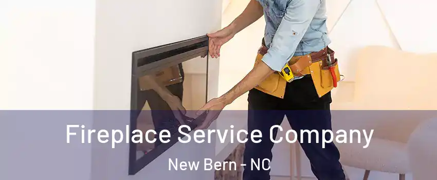  Fireplace Service Company New Bern - NC