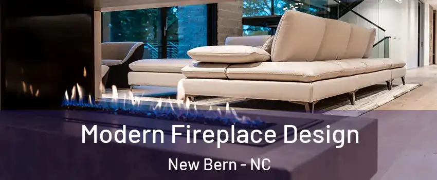  Modern Fireplace Design New Bern - NC