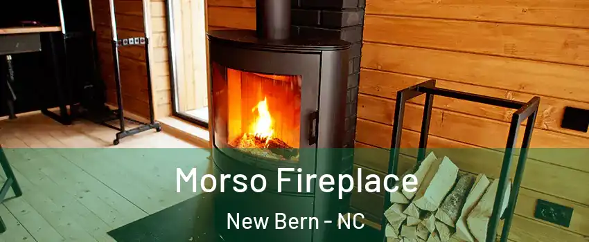  Morso Fireplace New Bern - NC