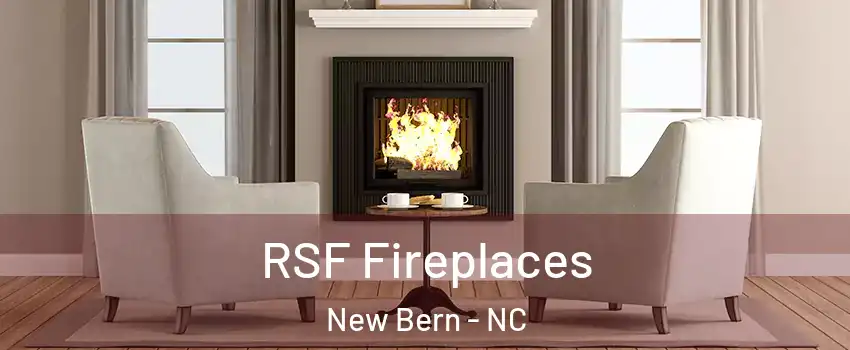  RSF Fireplaces New Bern - NC