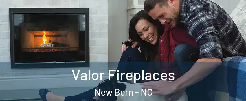 Valor Fireplaces New Bern - NC