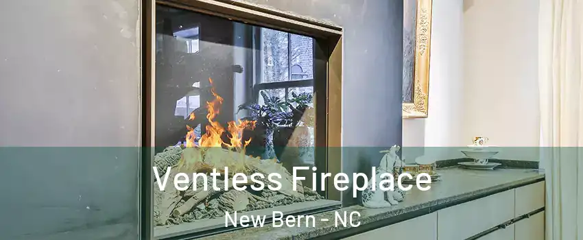  Ventless Fireplace New Bern - NC